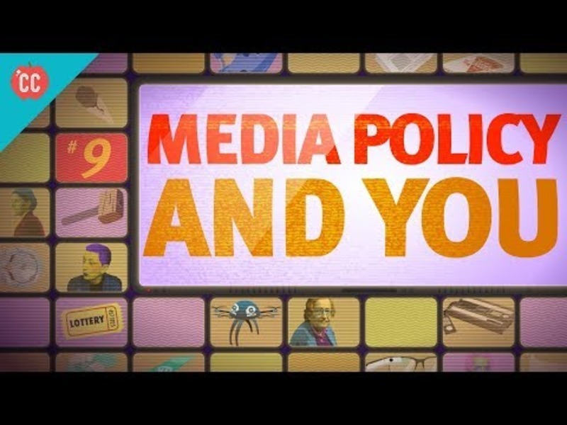 Media Policy and You Crash Course Media Literacy 9 Instructional