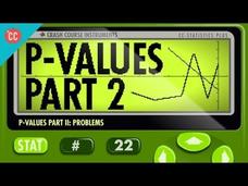 P Value Problems Crash Course Statistics 22 Instructional Video For P Value Problems Crash Course Statistics 22 Instructional Video For