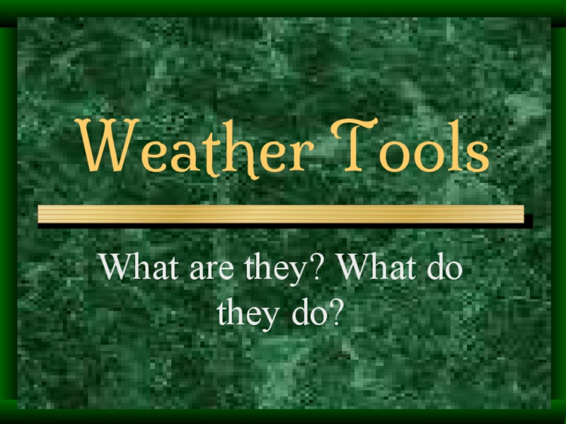 Weather Tools PPT for 3rd 5th Grade Lesson
